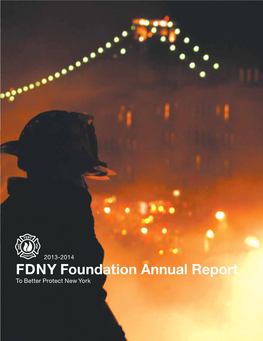 FDNY Foundation Annual Report to Better Protect New York FDNY Mission Statement