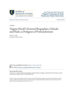Virginia Woolf's Fictional Biographies, Orlando and Flush, As Prefigures Of