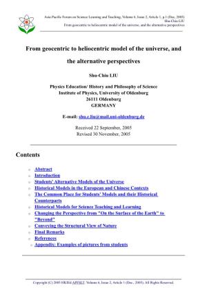 From Geocentric to Heliocentric Model of the Universe, and the Alternative Perspectives