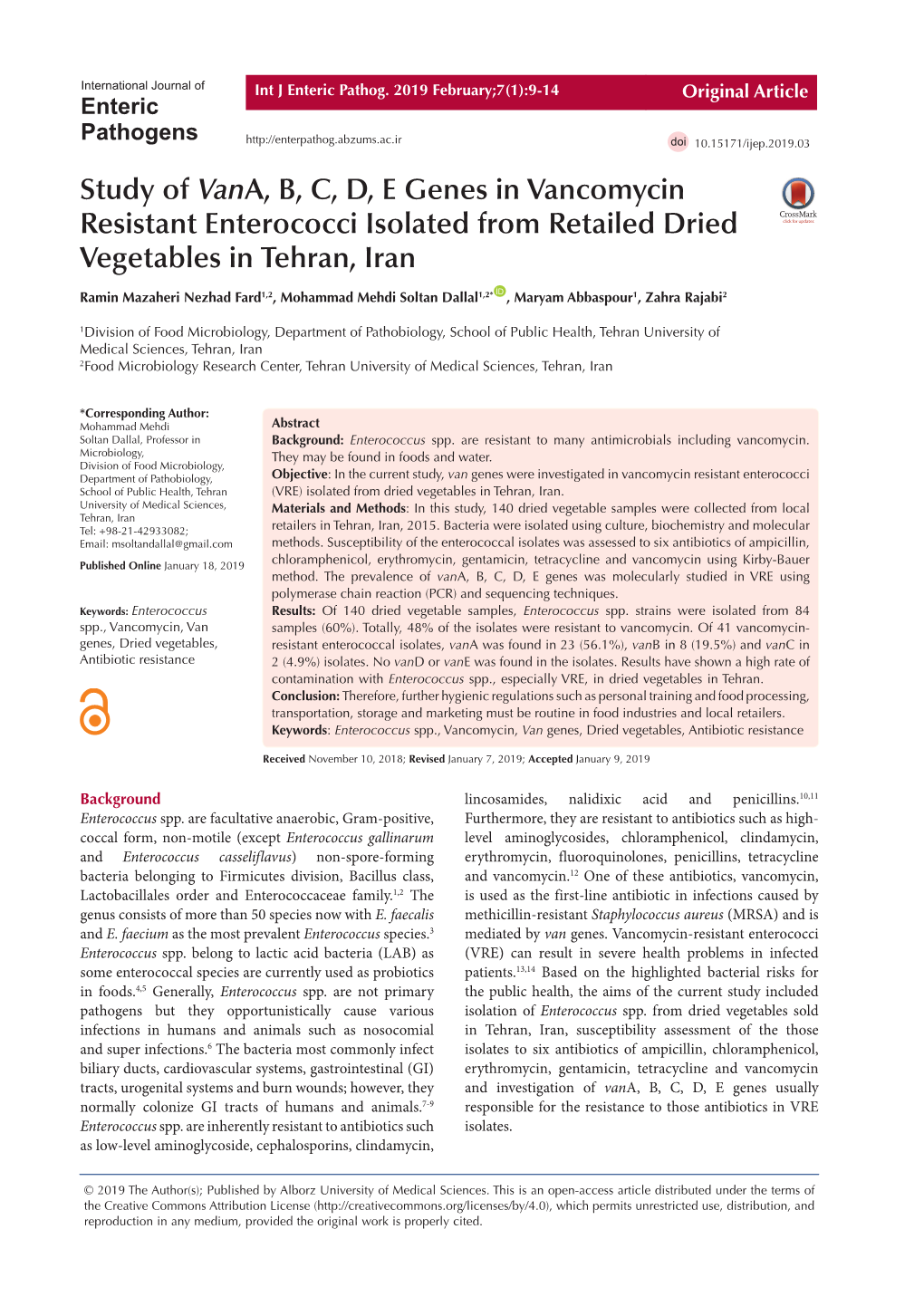 Study of Vana, B, C, D, E Genes in Vancomycin Resistant Enterococci Isolated from Retailed Dried Vegetables in Tehran, Iran