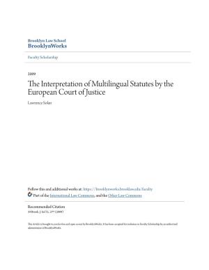 The Interpretation of Multilingual Statutes by the European Court of Justice