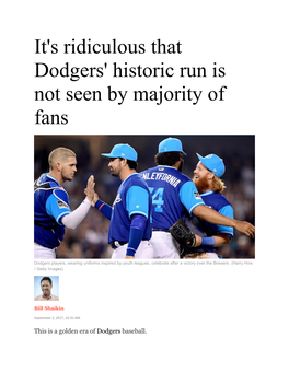 It's Ridiculous That Dodgers' Historic Run Is Not Seen by Majority of Fans