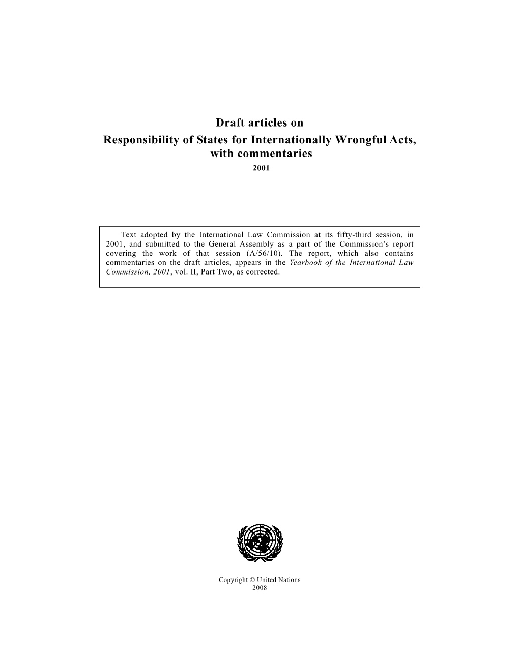 Draft Articles on Responsibility of States for Internationally Wrongful Acts, with Commentaries 2001