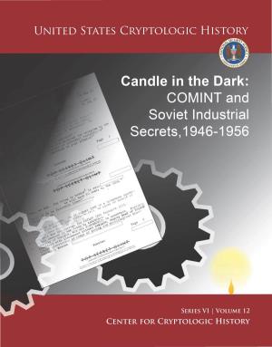 Candle in the Dark: COMINT and Soviet Industrial Secrets,1946-1956