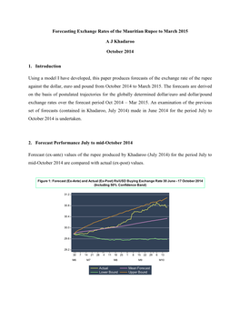 Forecasting Exchange Rates of the Mauritian Rupee to March 2015 a J Khadaroo October 2014 1. Introduction Using a Model I Have D