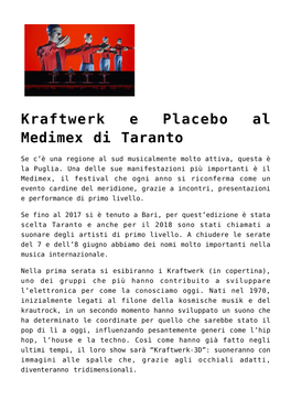 Kraftwerk E Placebo Al Medimex Di Taranto