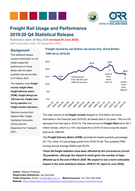 Freight Rail Usage and Performance 2019-20 Q4 Statistical Release Publication Date: 28 May 2020 (Revised 24 June 2020) Next Publication Date: 24 September 2020