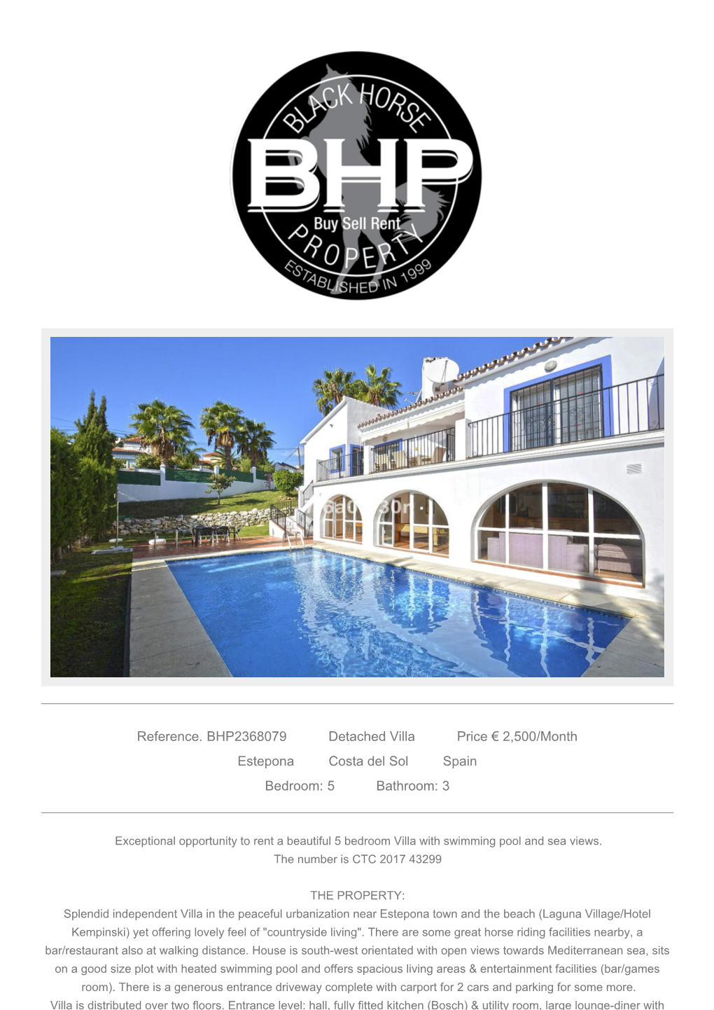 Reference. BHP2368079 Detached Villa Price € 2,500/Month Estepona Costa Del Sol Spain Bedroom: 5 Bathroom: 3
