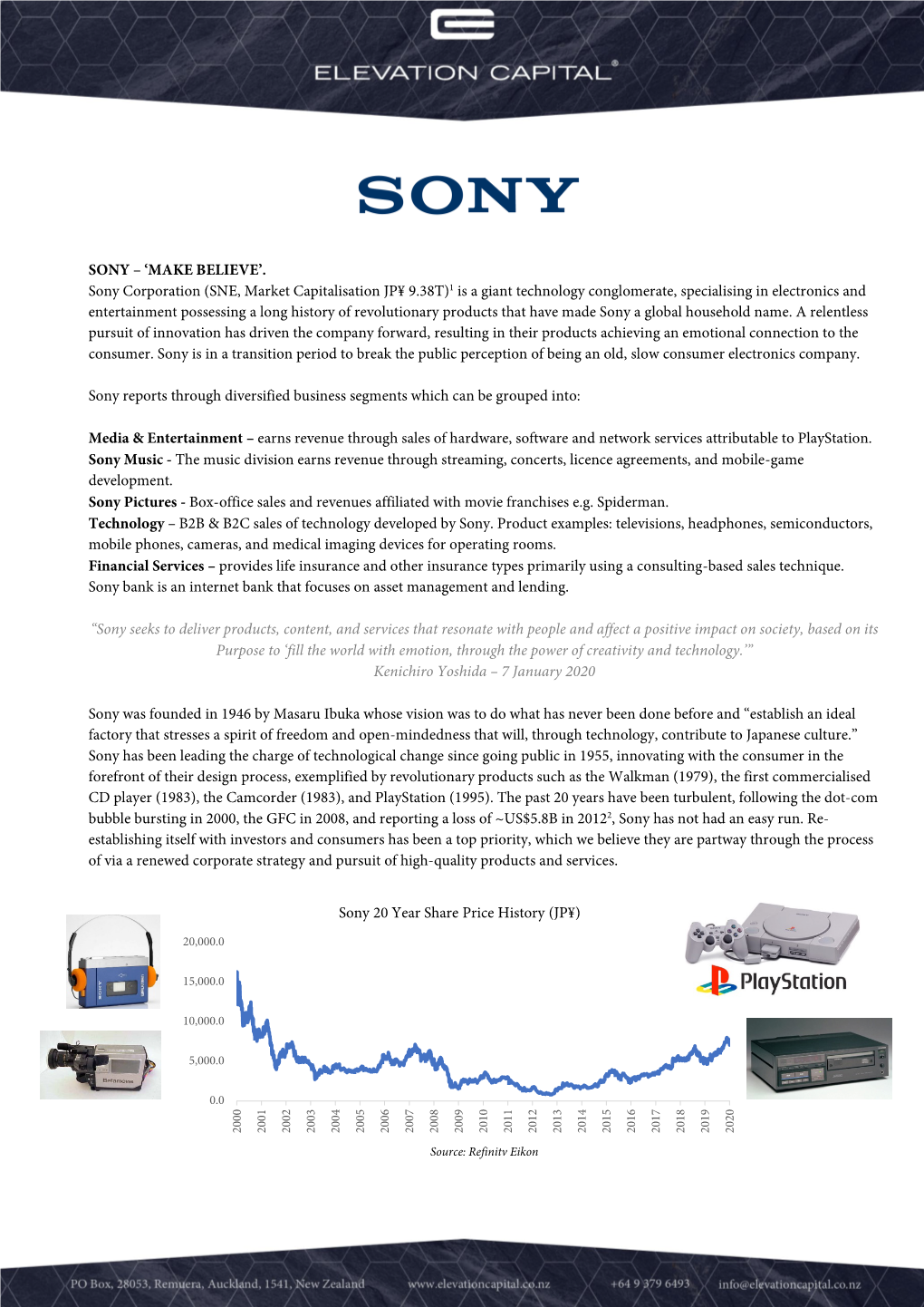 SONY – 'MAKE BELIEVE'. Sony Corporation (SNE, Market Capitalisation JP¥ 9.38T)1 Is a Giant Technology Conglomerate, Speci