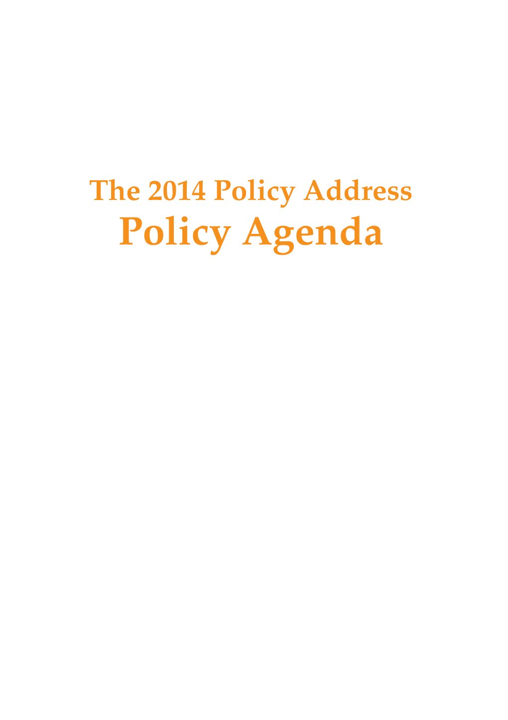 The 2014 Policy Address Policy Agenda