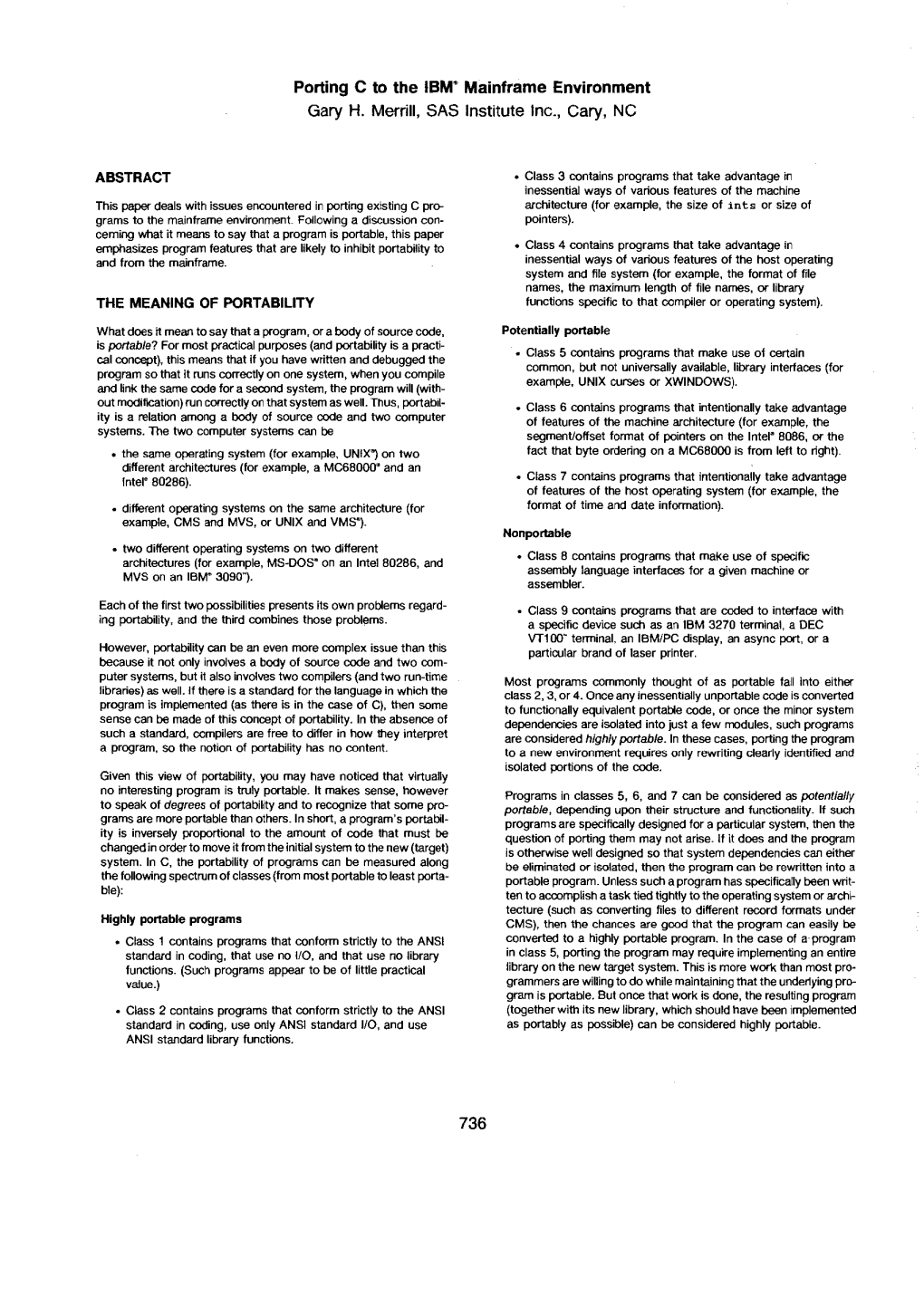 Porting C to the IBM" Mainframe Environment Gary H. Merrill, SAS Institute Inc., Cary, NC