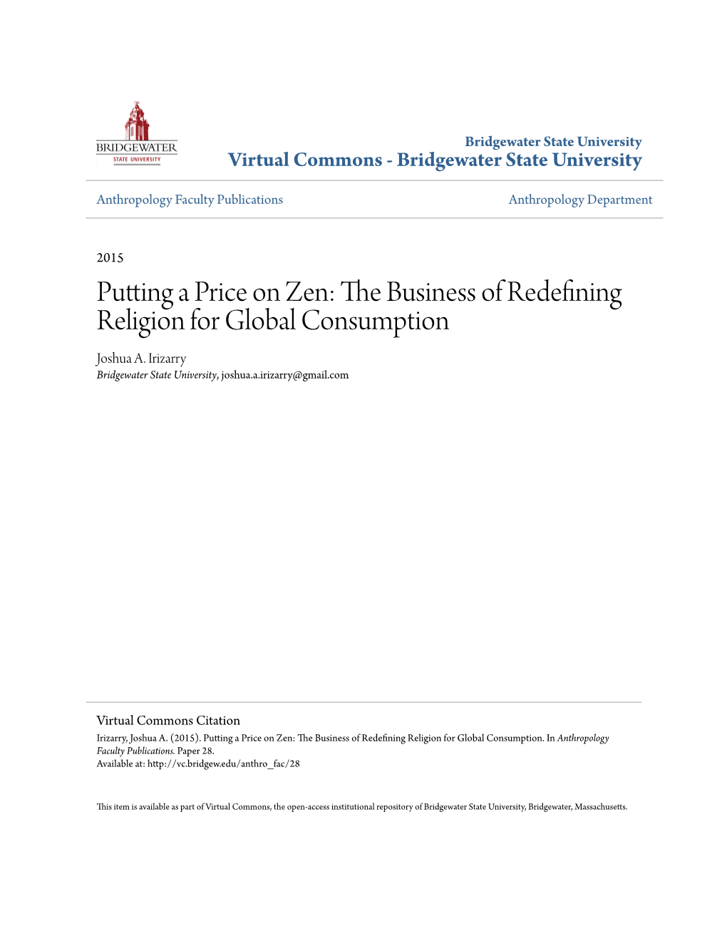 Putting a Price on Zen: the Ub Siness of Redefining Religion for Global Consumption Joshua A