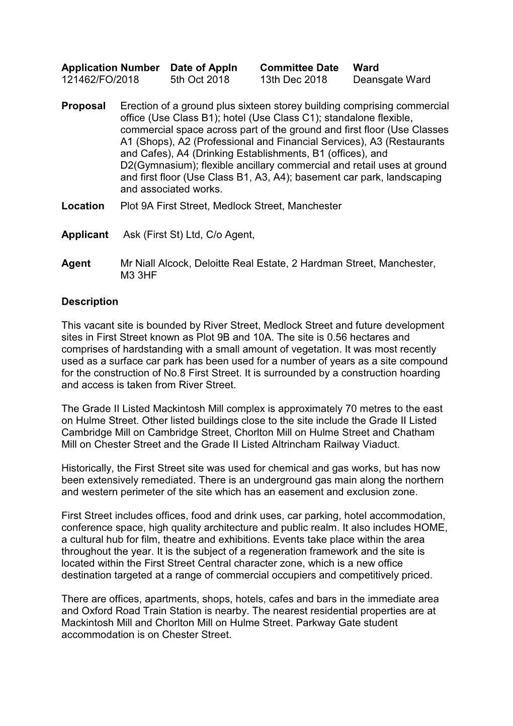 Application Number 121462/FO/2018 Date of Appln 5Th Oct 2018 Committee Date 13Th Dec 2018 Ward Deansgate Ward Proposal Erection