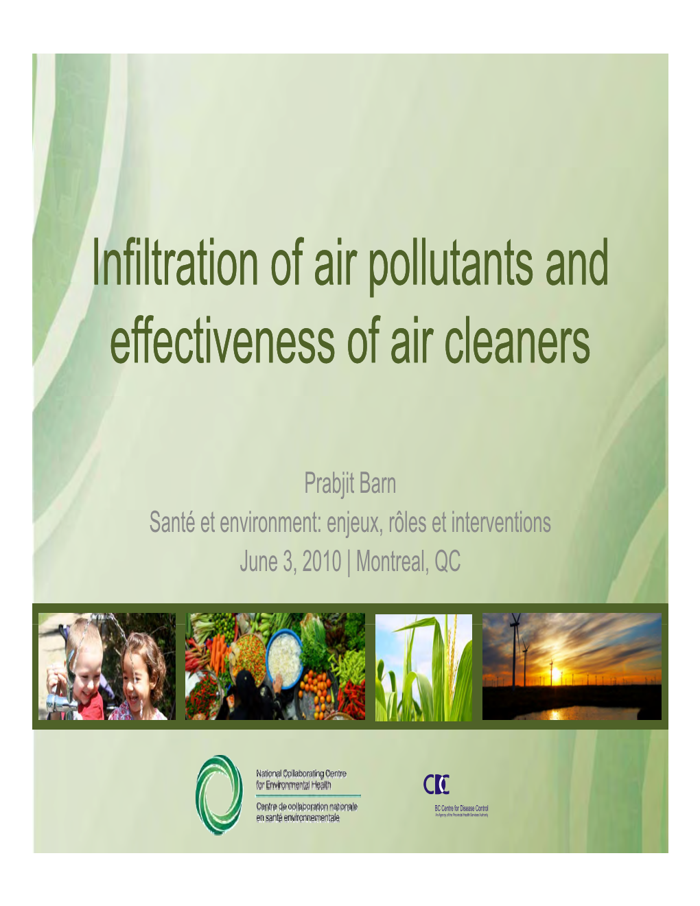 Infiltration of Air Pollutants and Infiltration of Air Pollutants