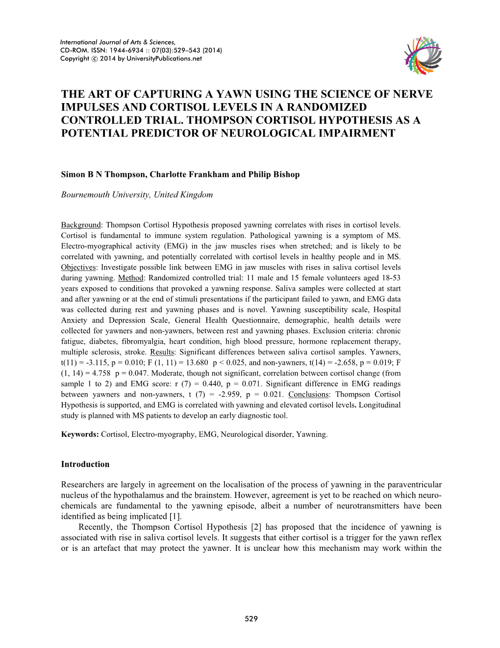 The Art of Capturing a Yawn Using the Science of Nerve Impulses and Cortisol Levels in a Randomized Controlled Trial