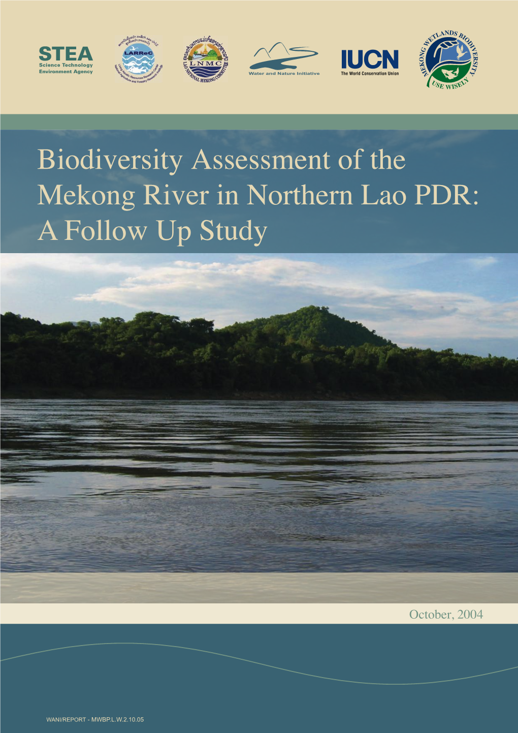 Biodiversity Assessment of the Mekong River in Northern Lao PDR: a Follow up Study