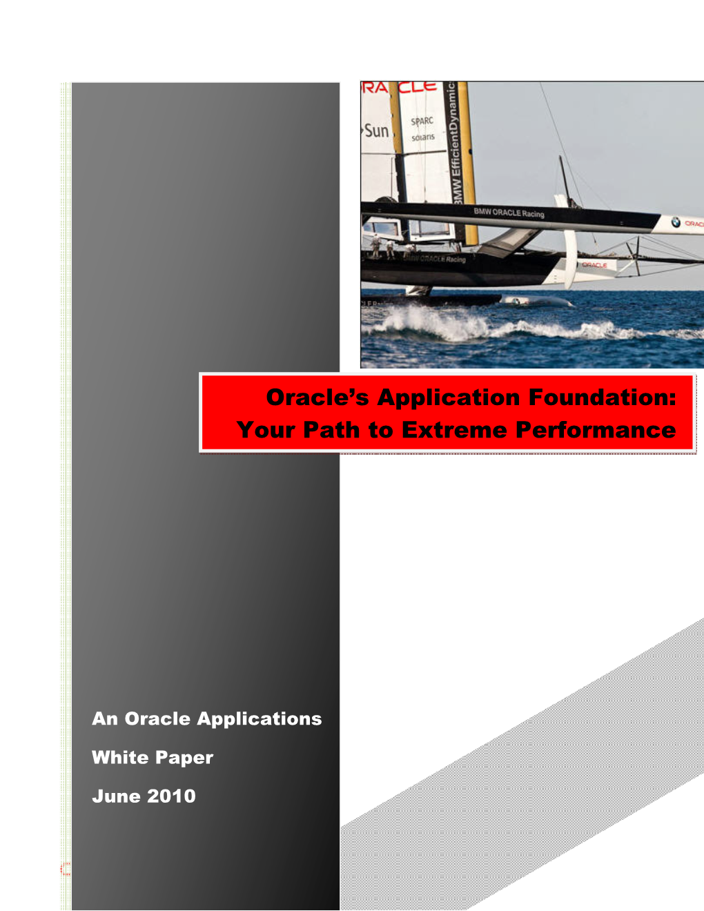 Oracle's Application Foundation: Your Path to Extreme Performance