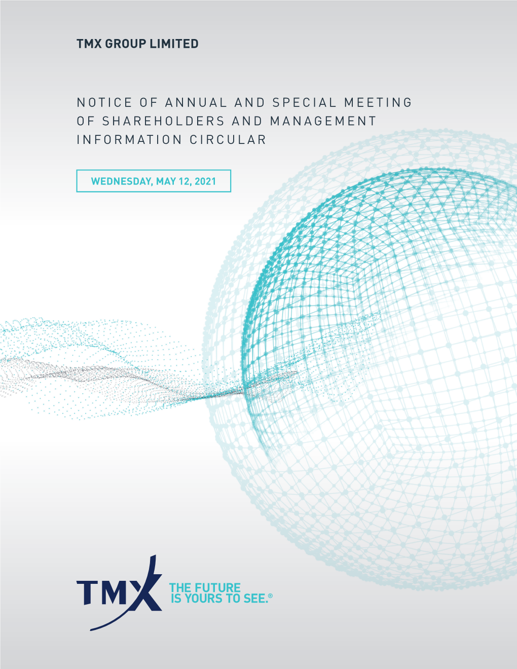 Management Information Circular for Annual Meeting May 12, 2021