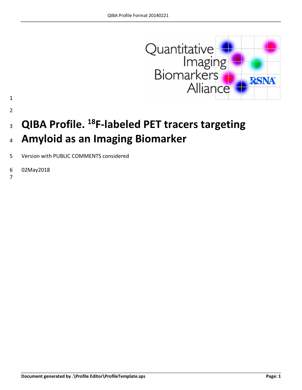 QIBA Profile. 18F-Labeled PET Tracers Targeting Amyloid As an Imaging Biomarker