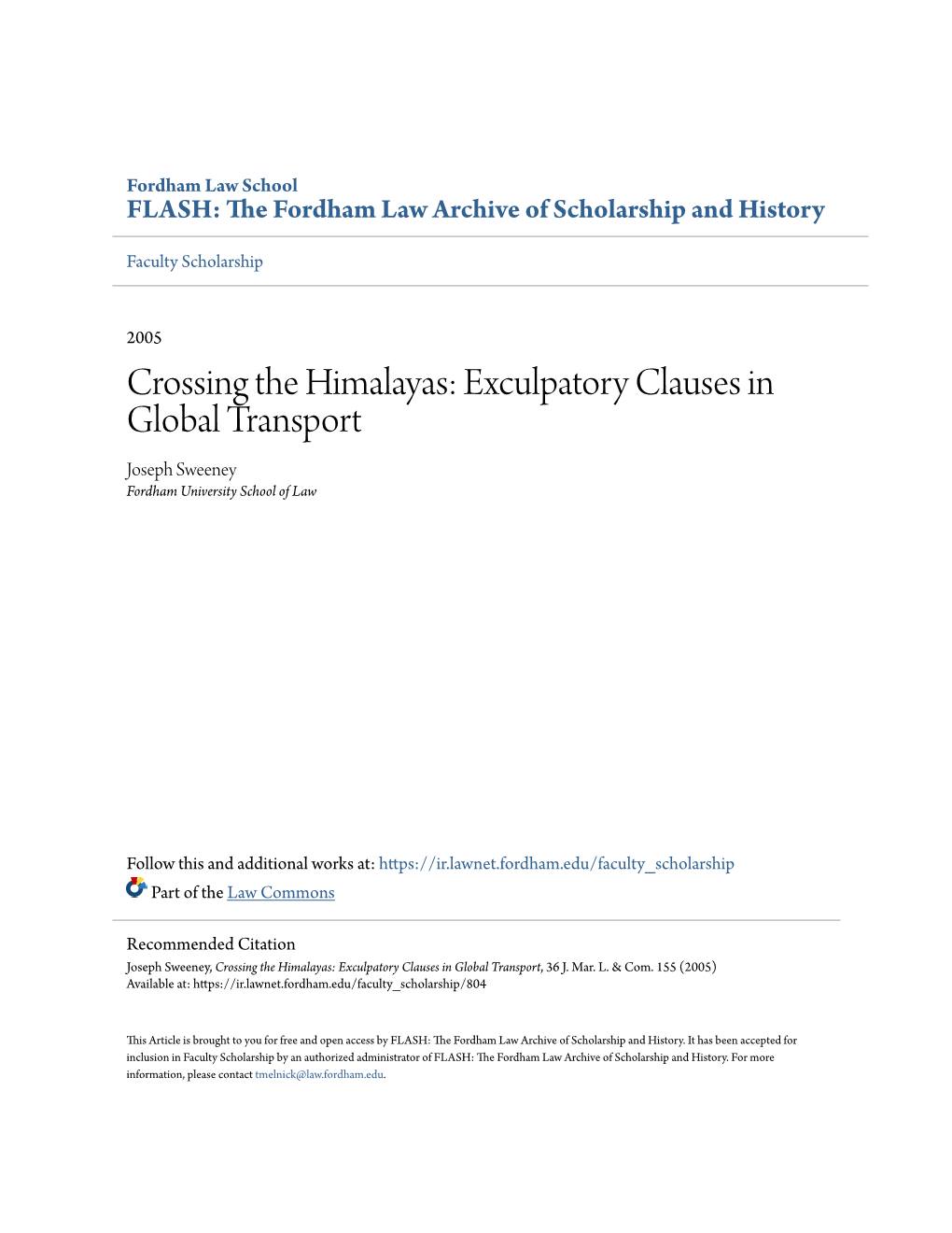 Crossing the Himalayas: Exculpatory Clauses in Global Transport Joseph Sweeney Fordham University School of Law