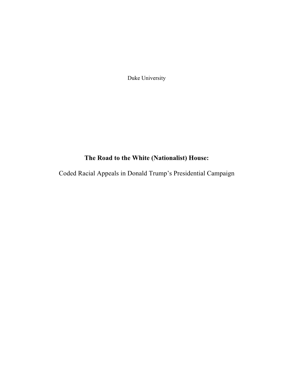 The Road to the White (Nationalist) House: Coded Racial Appeals in Donald Trump's Presidential Campaign