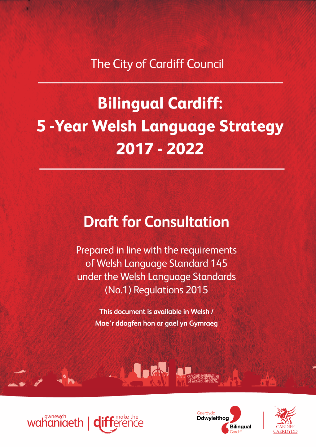 Bilingual Cardiff: 5 -Year Welsh Language Strategy 2017 - 2022