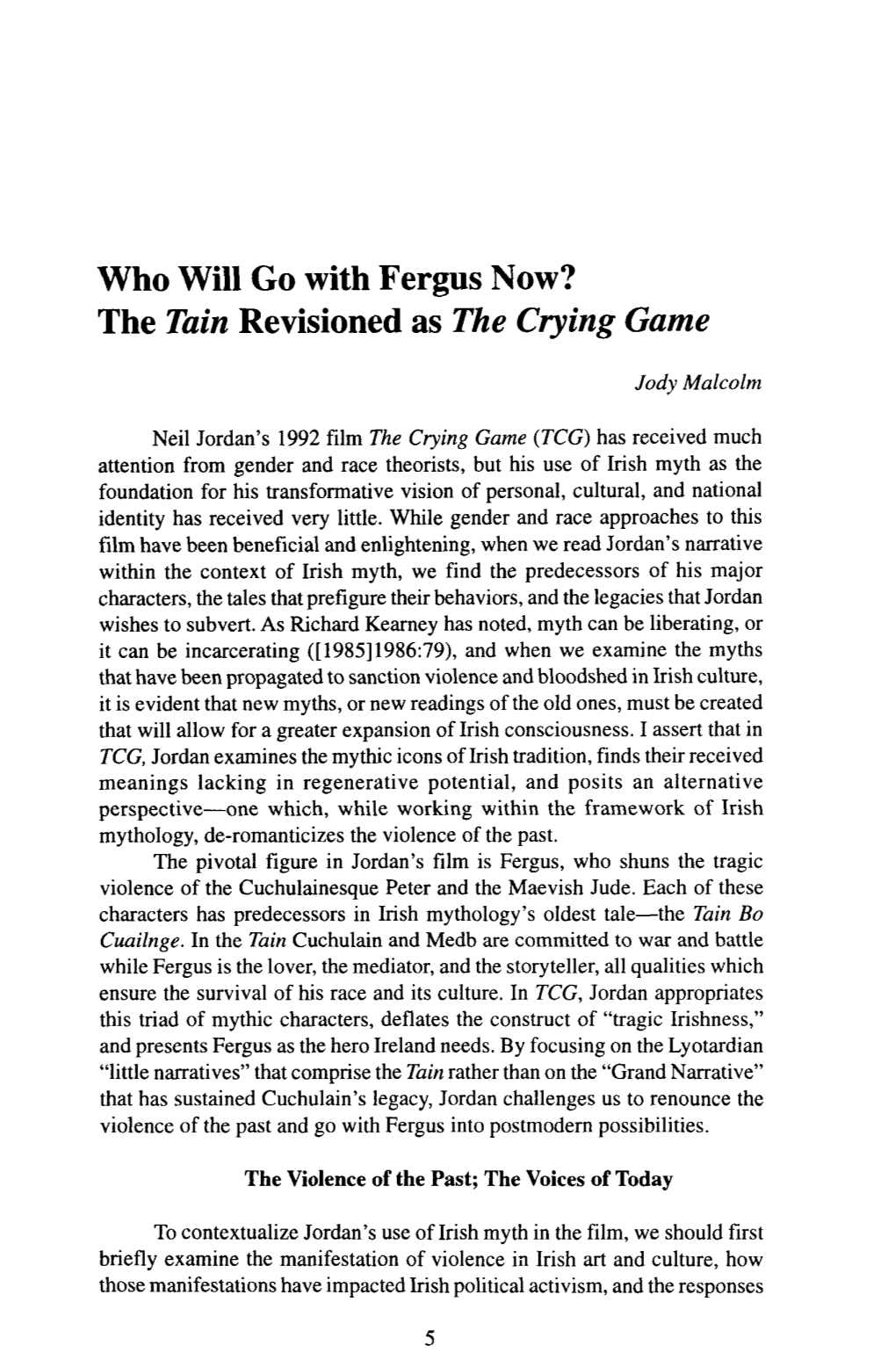 Who Will Go with Fergus Now? the Tain Revisioned As the Crying Game