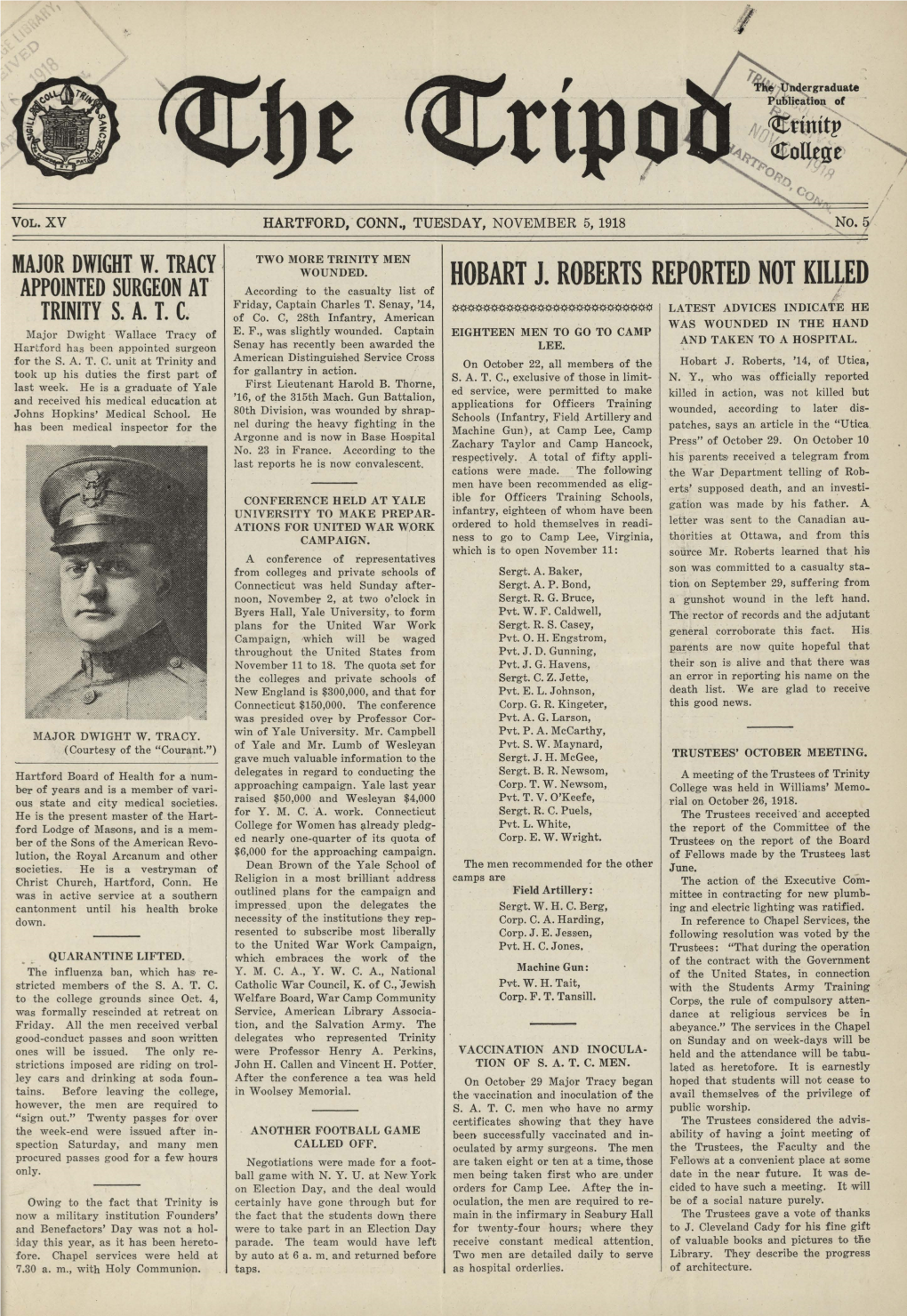 HOBART J. ROBERTS REPORTED NOT KILLED APPOINTED SURGEON at According to the Casualty List of ;' Friday, Captain Charles T