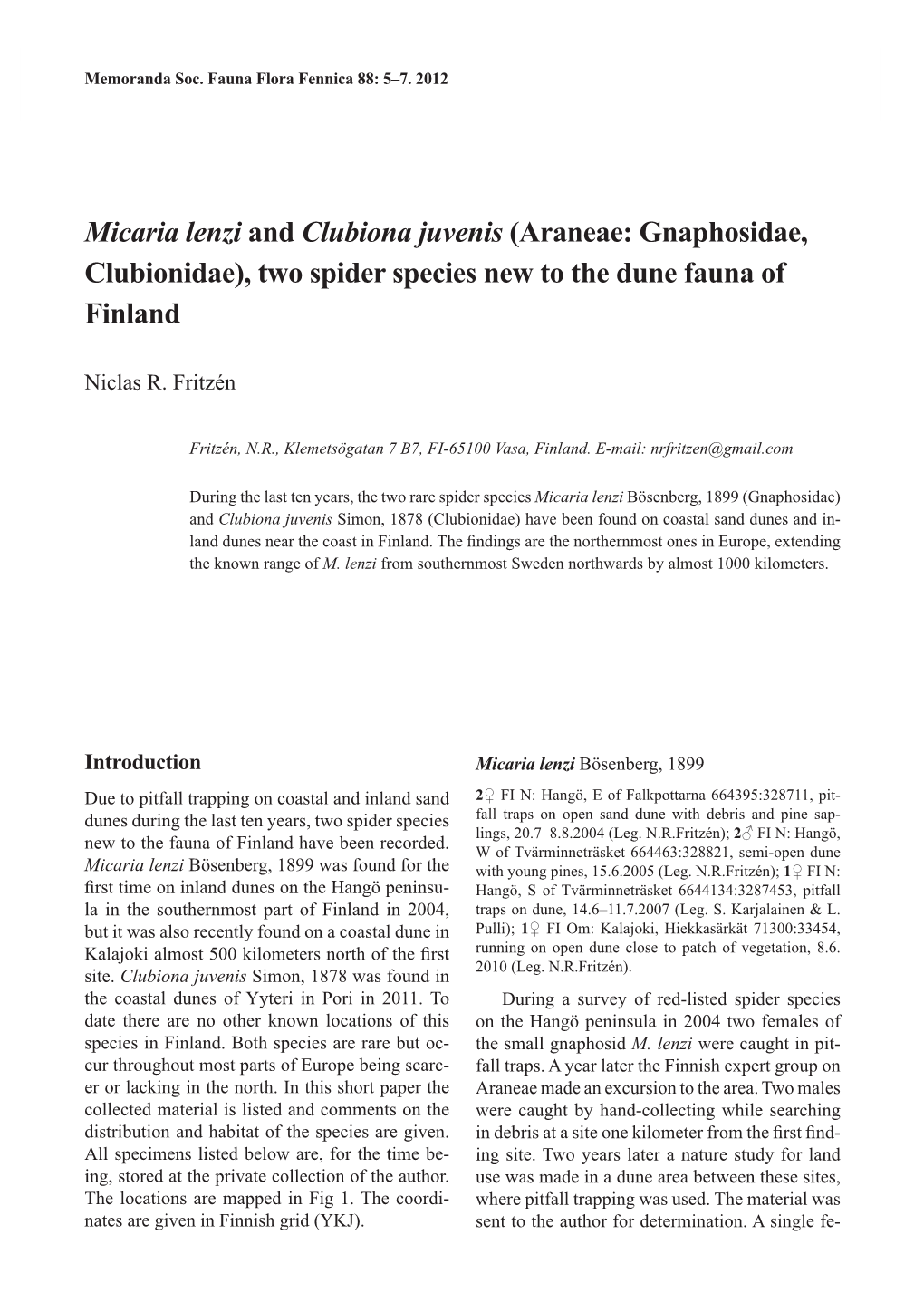 Micaria Lenzi and Clubiona Juvenis (Araneae: Gnaphosidae, Clubionidae), Two Spider Species New to the Dune Fauna of Finland