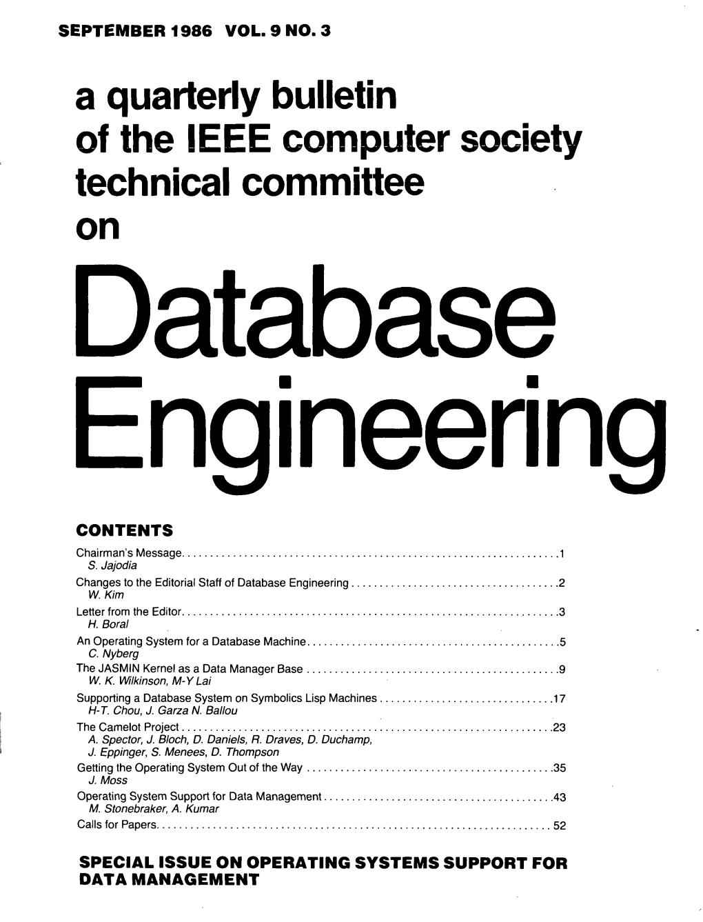 ISSUE on OPERATINGSYSTEMSSUPPORTFOR DATAMANAGEMENT Editor-In-Chief,Databaseengineering Chairperson, IC Dr