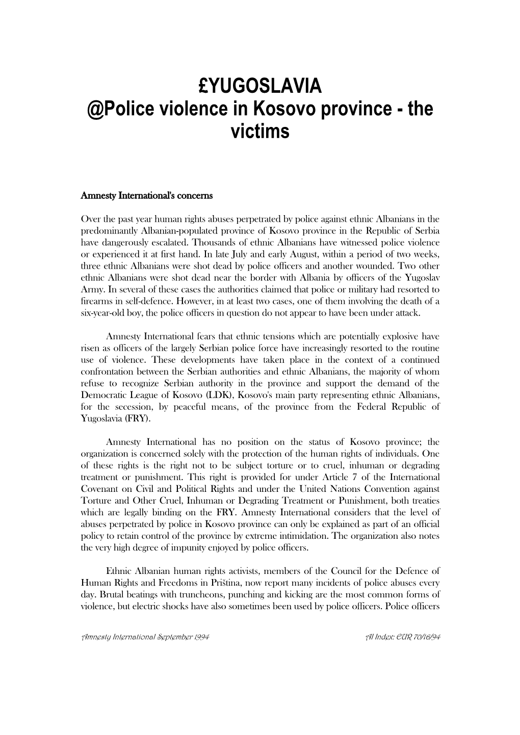 £YUGOSLAVIA @Police Violence in Kosovo Province - the Victims