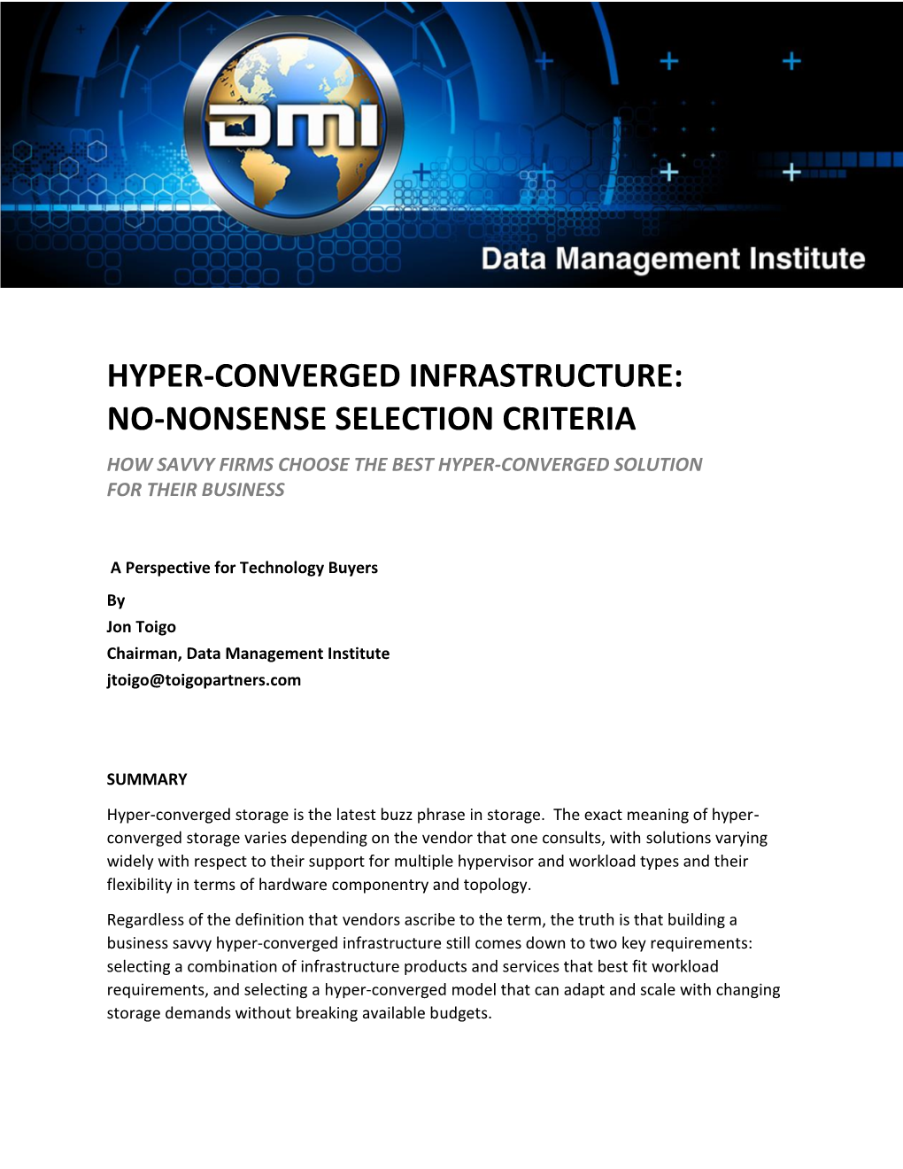 Hyper-Converged Infrastructure: No-Nonsense Selection Criteria How Savvy Firms Choose the Best Hyper-Converged Solution for Their Business