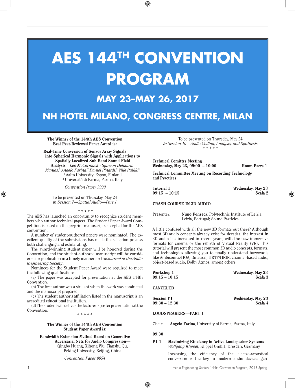 Convention Program, 2018 Spring Erating the Required Sound Output with Minimum 4Th Order Bandpass Enclosure Design for a Subwoofer to Size, Weight, Cost, and Energy