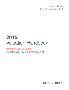 2015 Valuation Handbook – Guide to Cost of Capital and Data Published Therein in Connection with Their Internal Business Operations