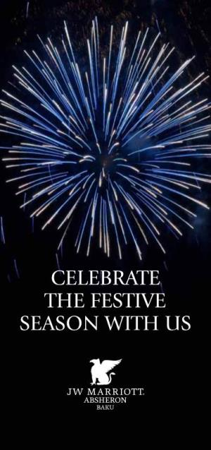 Celebrate the Festive Season with Us Celebrate the Festive Season with Us