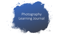 Photography Learning Journal Digital Single Lens Reflex Camera