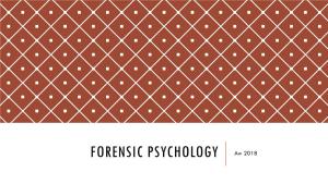 FORENSIC PSYCHOLOGY Aw 2018 WHAT DOES the SPEC SAY?