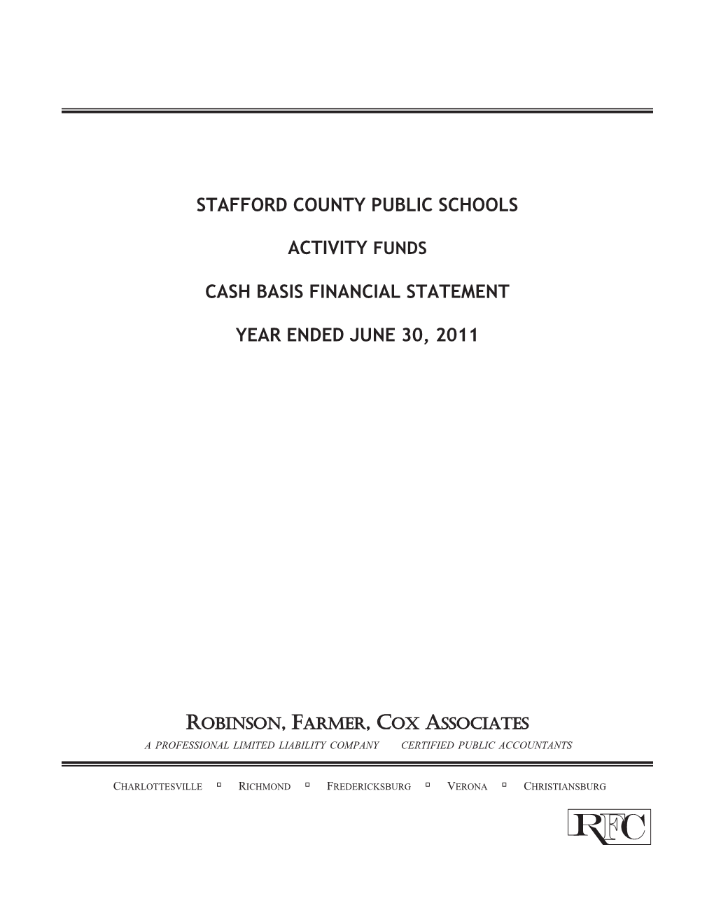 Stafford County Public Schools Activity Funds Cash Basis Financial Statement Year Ended June 30, 2011