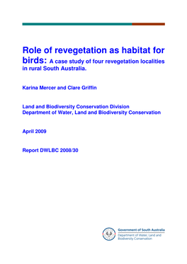Role of Revegetation As Habitat for Birds: a Case Study of Four Revegetation Localities in Rural South Australia