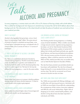ALCOHOL and PREGNANCY in Every Pregnancy, a Woman Starts out with a 3% to 5% Chance of Having a Baby with a Birth Defect
