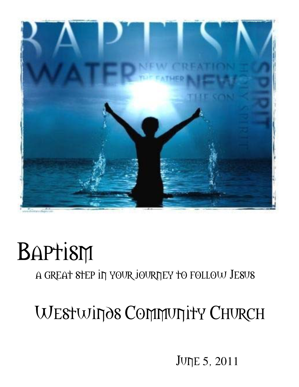 Baptism a Great Step in Your Journey to Follow Jesus