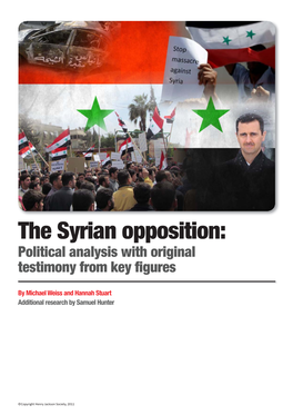 The Syrian Opposition: Political Analysis with Original Testimony from Key Figures