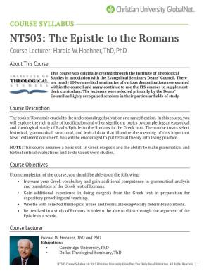 NT503: the Epistle to the Romans Course Lecturer: Harold W