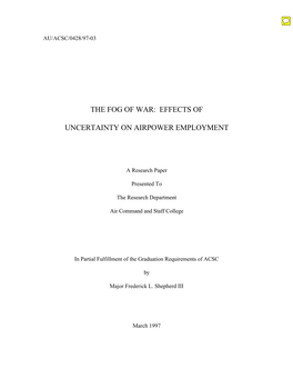 The Fog of War: Effects of Uncertainty on Airpower Employment 5B