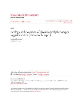 Ecology and Evolution of Physiological Phenotypes in Garter Snakes (Thamnophis Spp.) Eric Joseph Gangloff Iowa State University