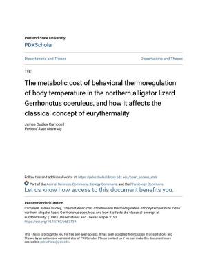 The Metabolic Cost of Behavioral Thermoregulation of Body Temperature in the Northern Alligator Lizard Gerrhonotus Coeruleus, An