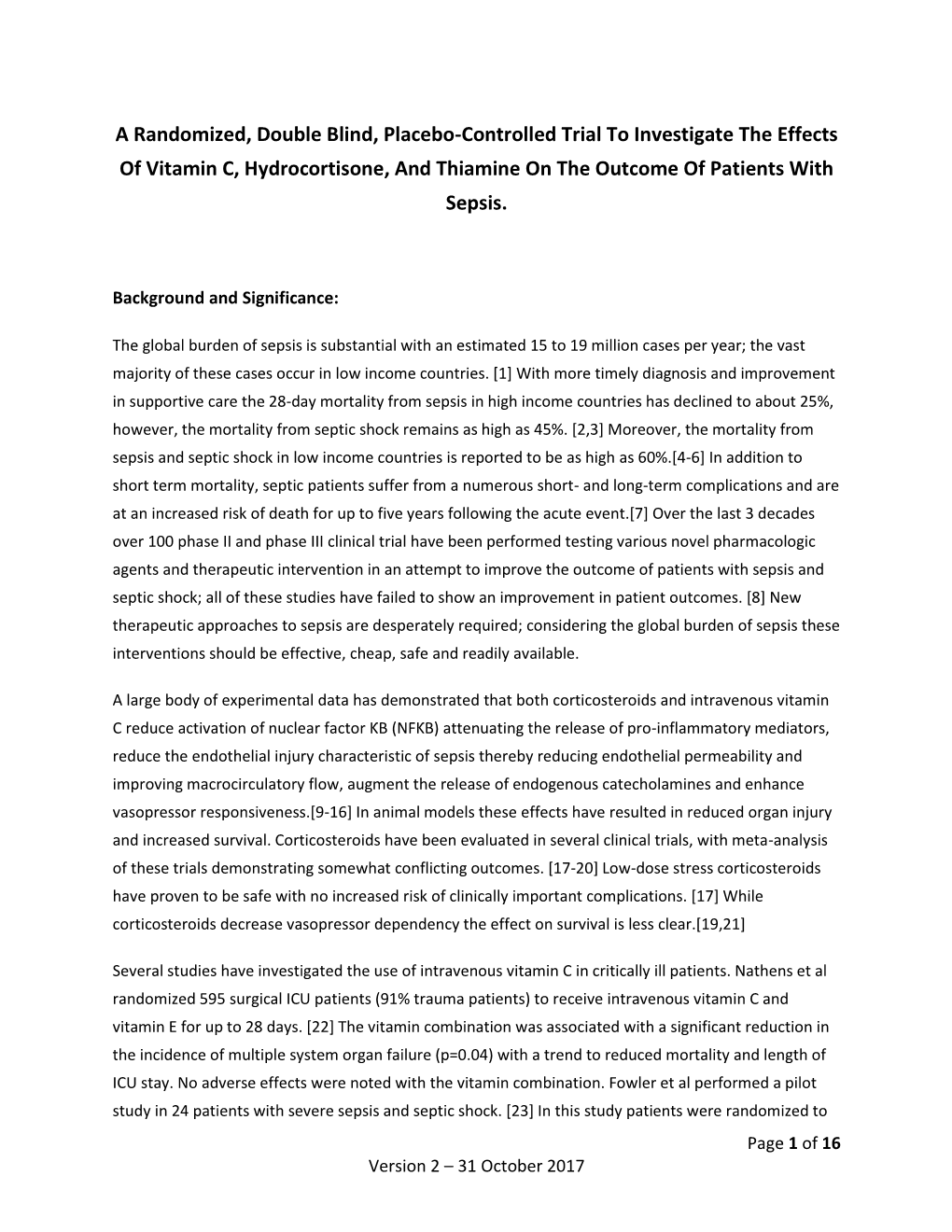 A Randomized, Double Blind, Placebo-Controlled Trial to Investigate the Effects of Vitamin C, Hydrocortisone, and Thiamine on the Outcome of Patients with Sepsis