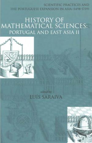 History of Mathematical Sciences: Portugal and East Asia II (200 Pages)