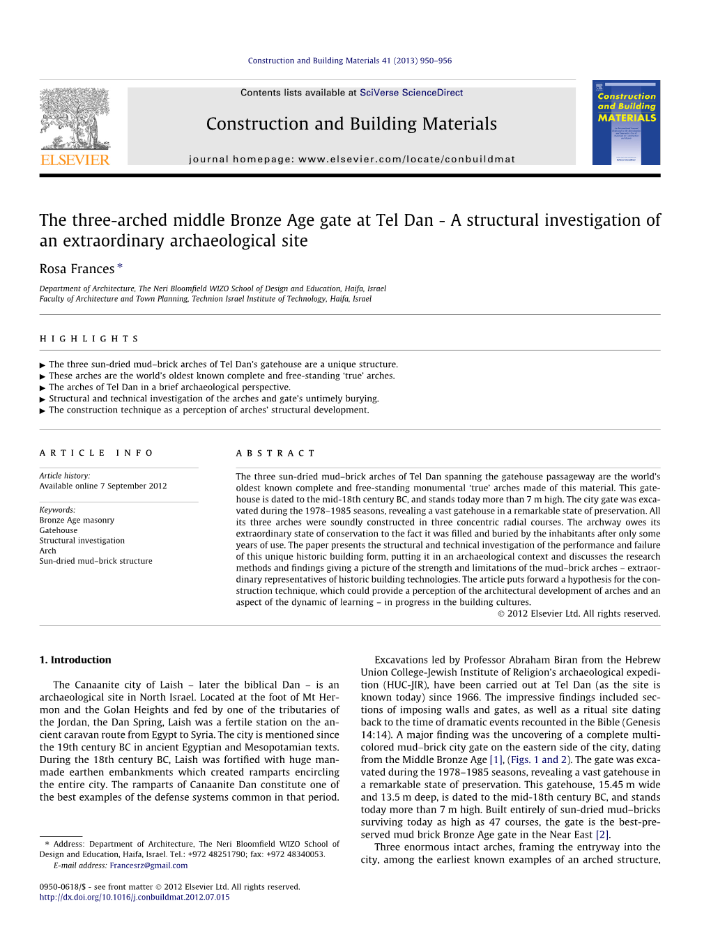 The Three-Arched Middle Bronze Age Gate at Tel Dan - a Structural Investigation of an Extraordinary Archaeological Site ⇑ Rosa Frances