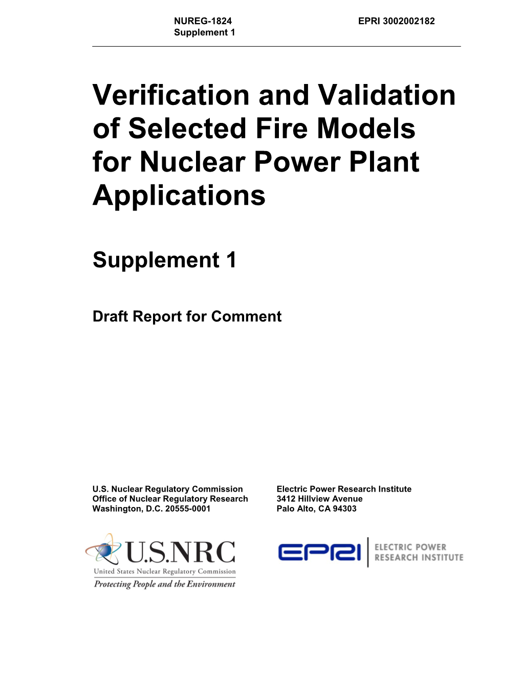 Verification and Validation of Selected Fire Models for Nuclear Power Plant Applications